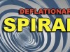 deflationary spiral